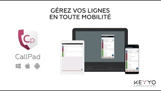 Découvrez Lapplication Callpad De Keyyo