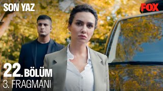 Son Yaz 22 Bölüm 3 Fragmanı