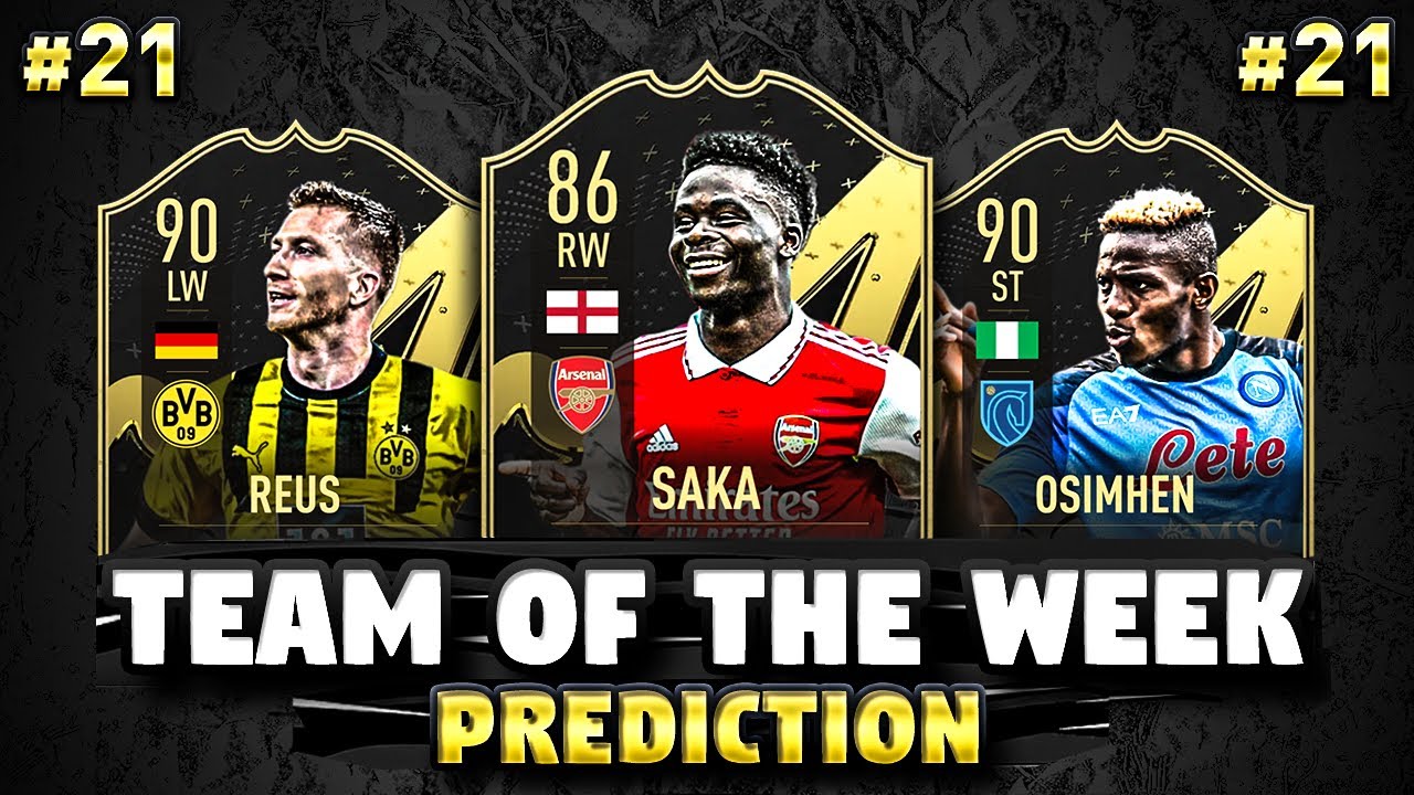 FIFA 23 | TEAM OF THE WEEK 21 PREDICTION! 😱🔥 ft. Osimhen, Saka, Reus...