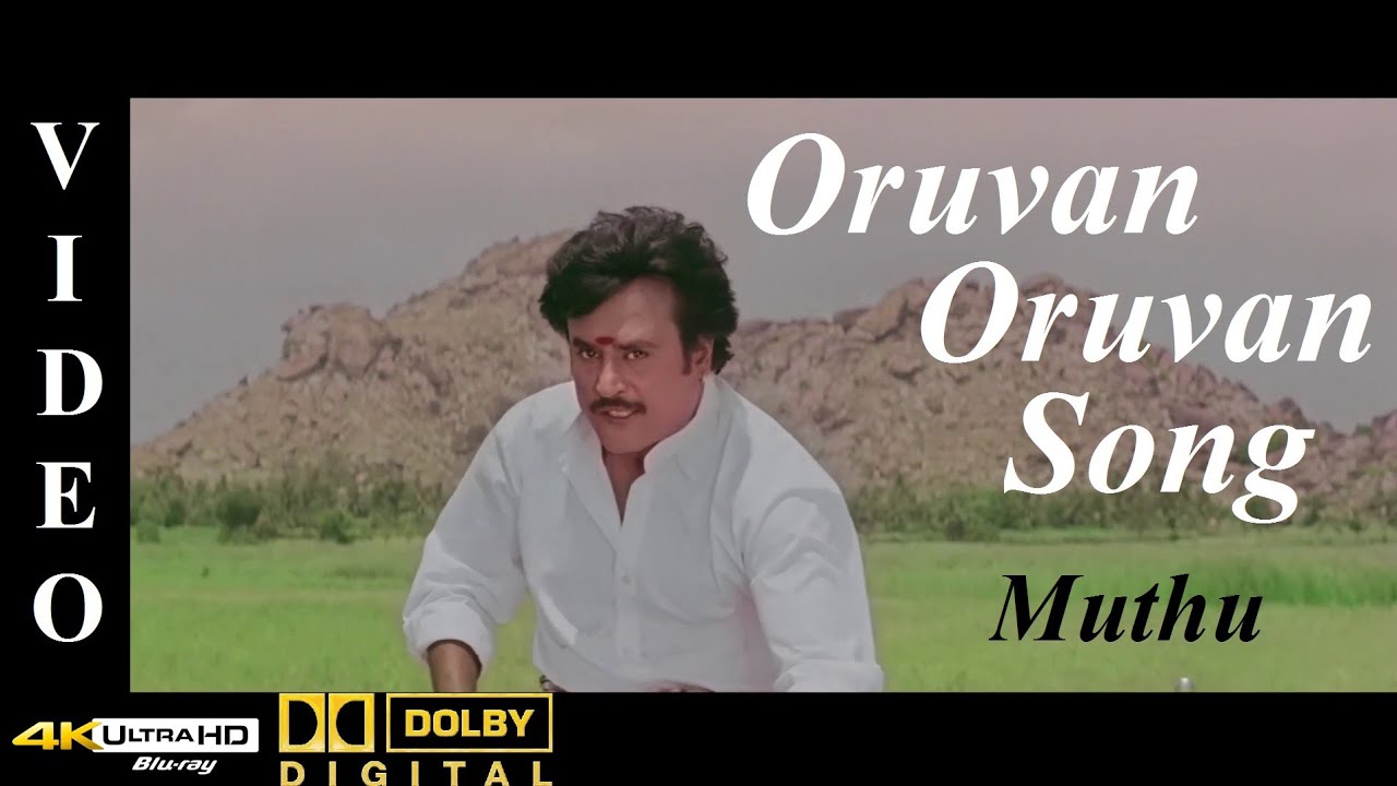 Oruvan Oruvan Mudhalali   Muthu Tamil Movie Video Song 4K Ultra HD Blu Ray  Dolby Digital Sound 51