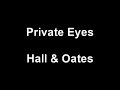 Hall Oates Private Eyes Lyrics mp3