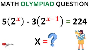 IF 5(2^x) - 3(2^x-1) = 224 Then Find the value of 