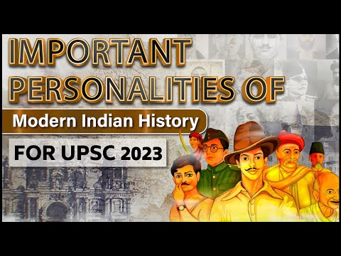 Most Important HISTORICAL PERSONALITIES Of Modern Indian History For UPSC 2023 Rapid Revision 