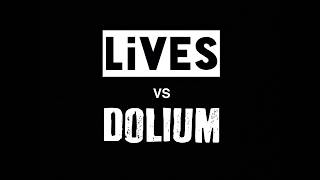 Shame! - LiVES vs Dolium