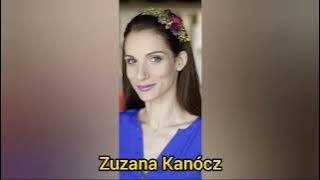 Zuzana Kanocz, born in Košice, Slovakia, is a prominent Slovak actress her bio