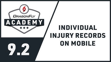 DragonFly Academy - Module 9.2 - Individual Injury Records on Mobile