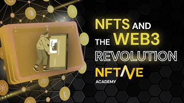 NFTs and the Web3 Revolution: Join the Future Today with NFTAVE ACADEMY