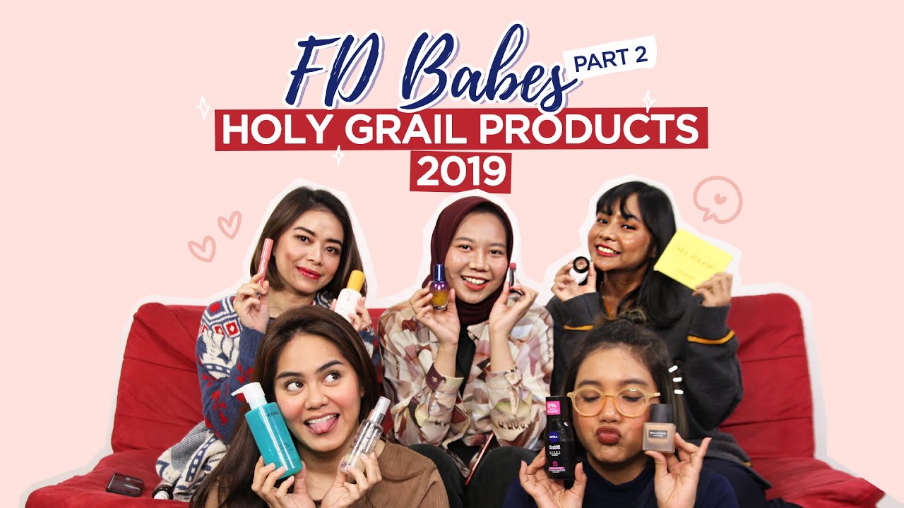 Produk Holygrail FD Babes selama 2019 - Part 2!
