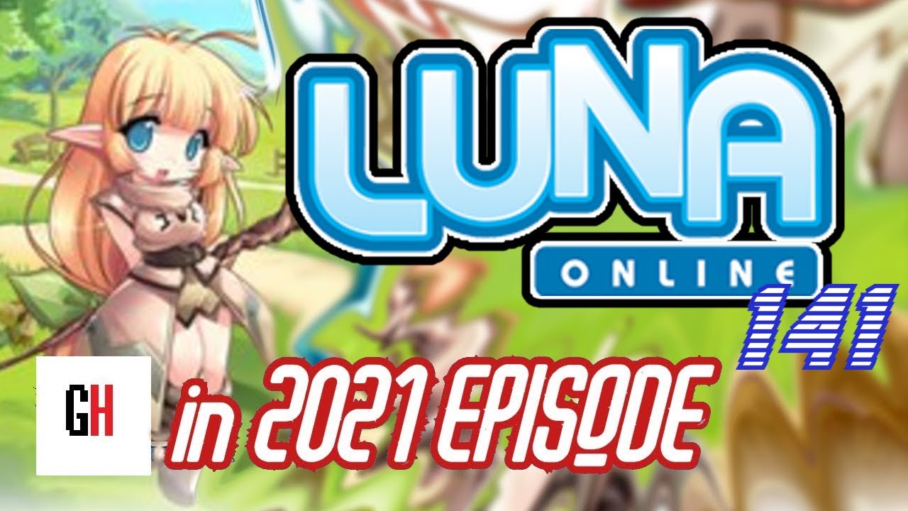 luna online x  New  Luna Online vào năm 2021