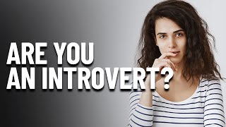 5 Signs You're An Introvert And Not \\