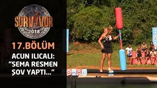 Survivor 2018 17 Bölüm Sema İnat Etti Puanı Aldı Acun Ilıcalı Sema Şov Yaptı Resmen