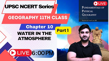 NCERT Geography | Class 11 Chapter 10 | UPSC 2023-24 | Sumit Rathi