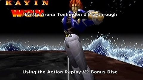 Battle Arena Toshinden 2 Kayin Playthrough using the Action Replay V2 Ps2 Bonus Disc for Ps1 :D #Sub