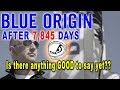Blue Origin - 7,845 Days Later and a New Video - Anything Positive? Well...
