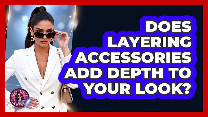 Does Layering Accessories Add Depth To Your Look? - Glam Girl's Closet