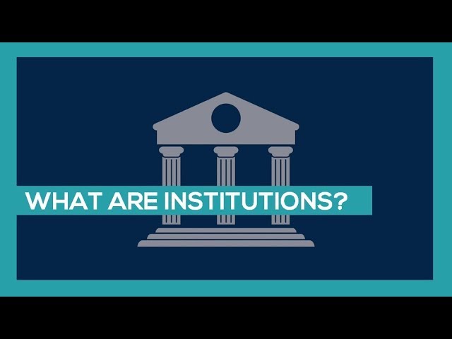 What are Institutions?