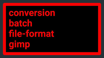 Using Gimp to batch convert images to another format in Windows