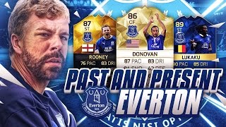 PAST AND PRESENT EVERTON FC SQUAD BUILDER - FIFA 16 Ultimate Team - IF ROONEY TOTS LUKAKU