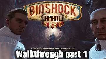 BioShock Infinite - walkthrough part 1 - 1080p 60fps - No commentary