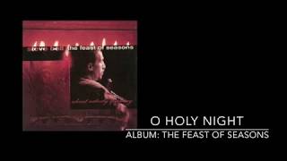 Steve Bell - O Holy Night (Feast of Seasons Album)