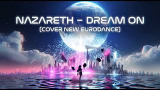 Nazareth - Dream On (Cover New Eurodance)