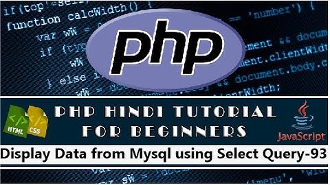 Display Data from Mysql using Select Query in PHP Tutorial-93(Hindi/Urdu)