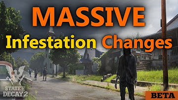 Overview of HUGE Infestation Changes [State of Decay 2]