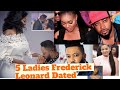 Meet 5 beautiful ladies Frederick Leonard Allegedly Dated
