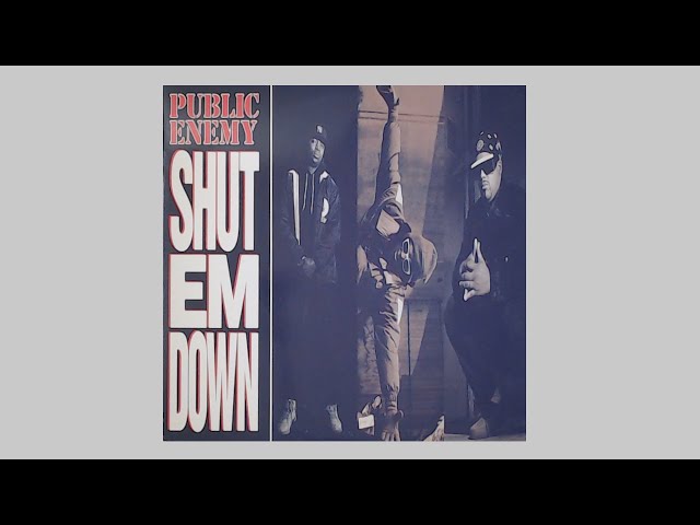 ヒップホップ+ラップ Public Enemy - Shut &#39;Em Down (Remix) sddefault.jpg