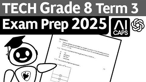 Grade 8 Technology Term 3 2025 Exam Prep | Scope, Questions and Answers