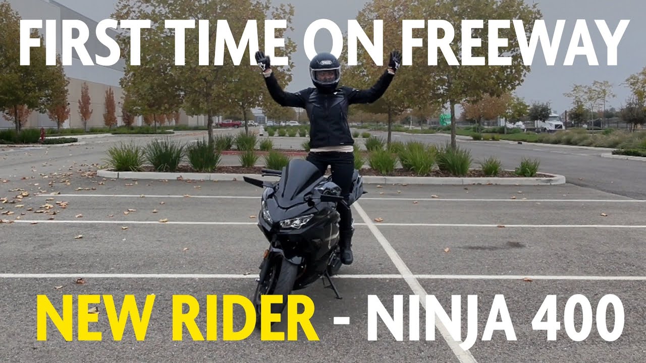 My First Time on the Freeway - Ninja 400