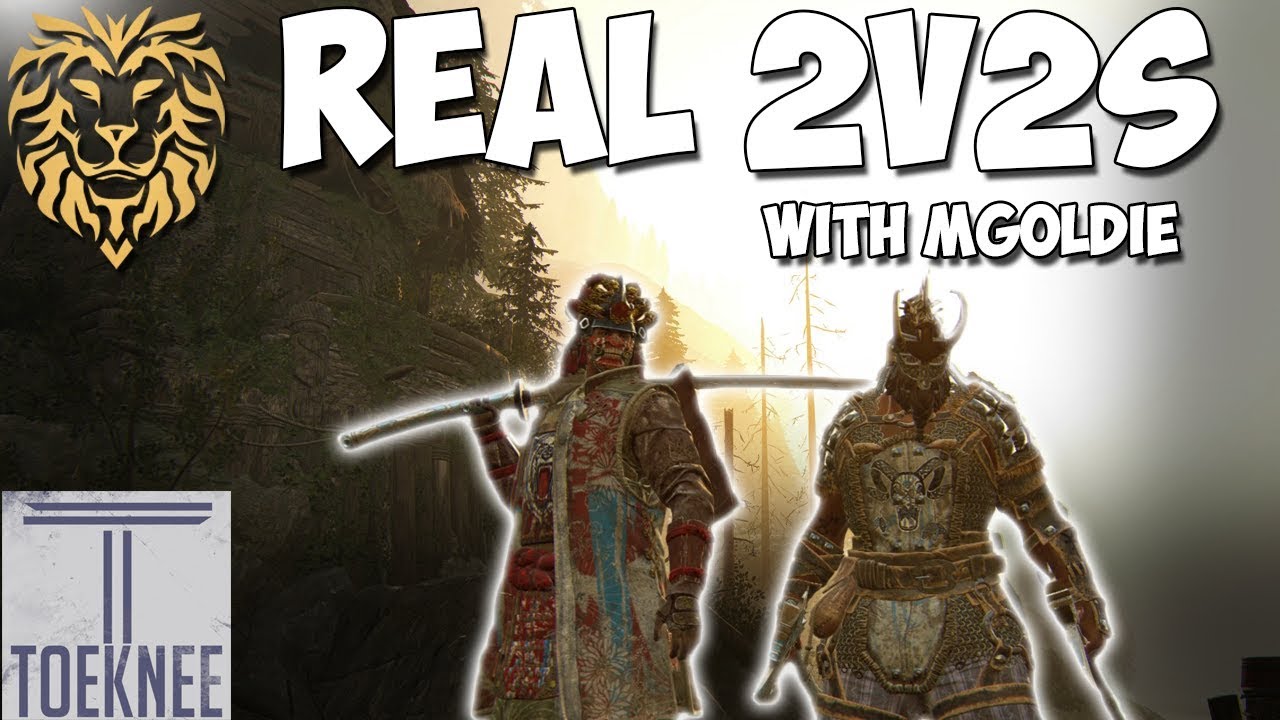 Real 2v2s With mGoldie! | For Honor Gameplay!