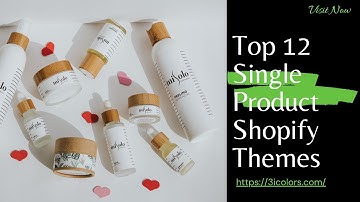 Top 12 One/Single Product Shopify Themes To Build An Awesome Online Store