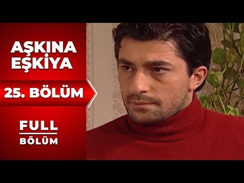 Aşkına Eşkıya | 25. Bölüm