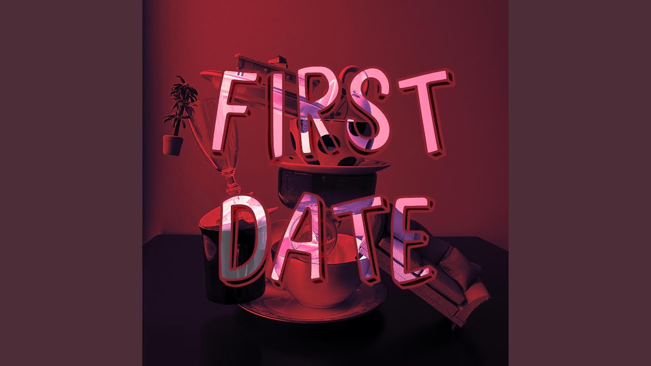 First Date auf YouTube ansehen First Date auf YouTube ansehen