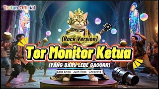 Download Lagu Tor Monitor Ketua Ecko Show ft Juan Reza - Versi Rock - Makin Gacorr 👍🏻🔥🔥 MP3