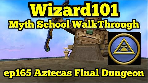 Wizard101 Myth Walkthrough ep165 Aztecas Final Dungeon