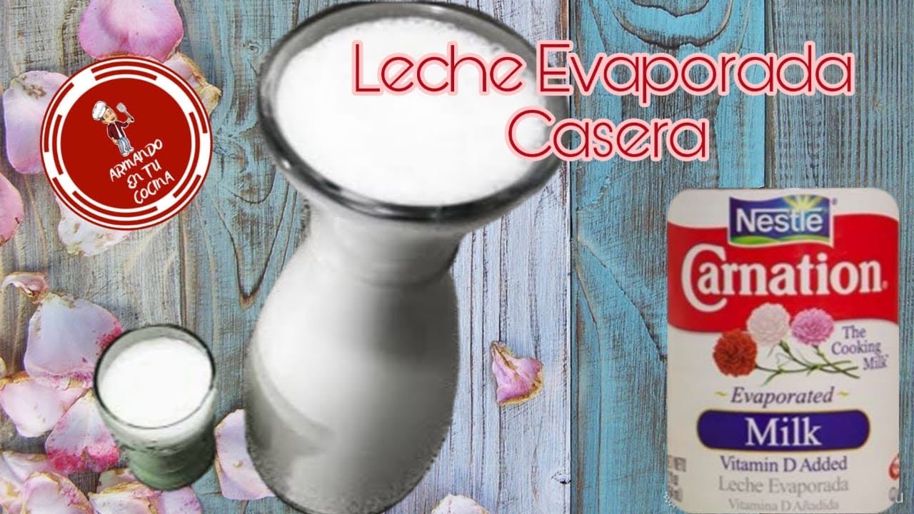 como hacer Leche Evaporada 