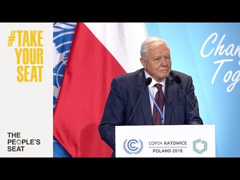 Video thumbnail: Sir David Attenborough delivers The People’s Seat Address at #COP24 #TakeYourSeat