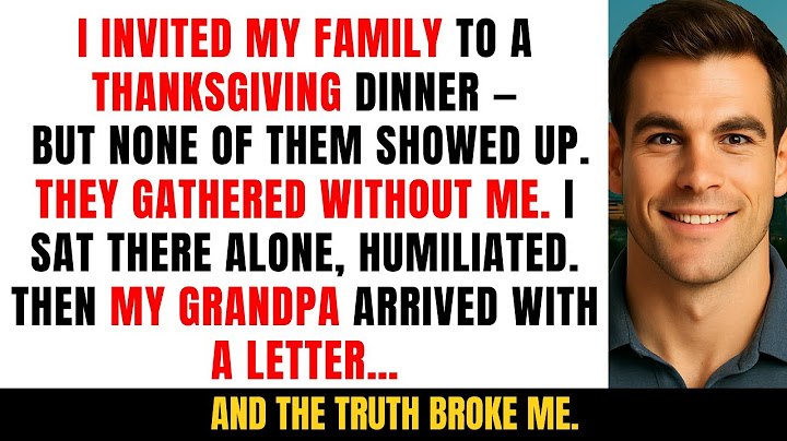 I Spent Thanksgiving Alone While My Family Ignored Me — Then Someone Unexpected Walked In...