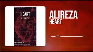 Alireza - Heart(avalin terak az album sardard)