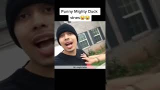 Mighty Duck funny vines