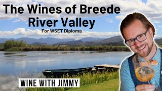 Breede River Valley wines, South Africa for WSET Level 4 (Diploma)