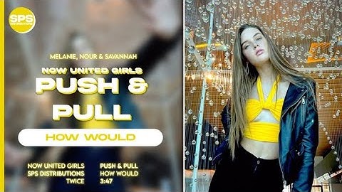 How Would Now United Girls Sing "Push & Pull" by Twice • Line Distribution
