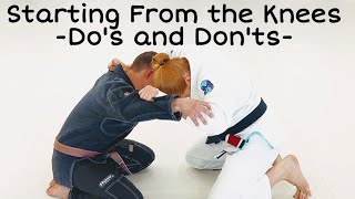 Starting From the Knees - Do's and Don'ts - Leviathan Brazilian Jiu-Jitsu