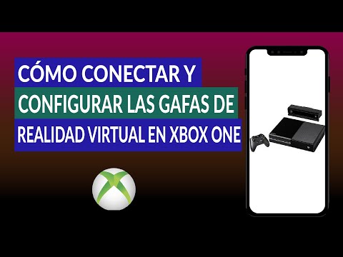 Cómo Conectar y Configurar las Gafas de Realidad Virtual a mi Xbox One Fácilmente
