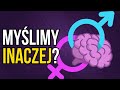 Czy kobiety i mężczyźni myślą inaczej?