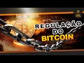 Regulação do Bitcoin no Brasil: acabou o sonho?