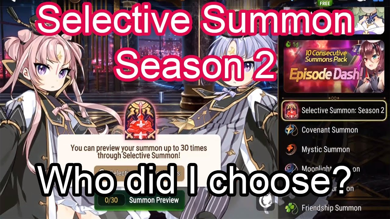 Selective Summon: Season 2 (Who did I choose?) - Epic Seven - YouTube
