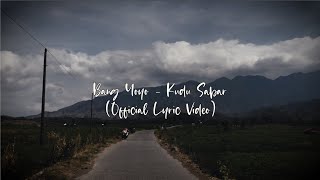 BANG YOYO - KUDU SABAR (Official Lyrics Video)